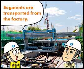 Segments are transported from the factory.